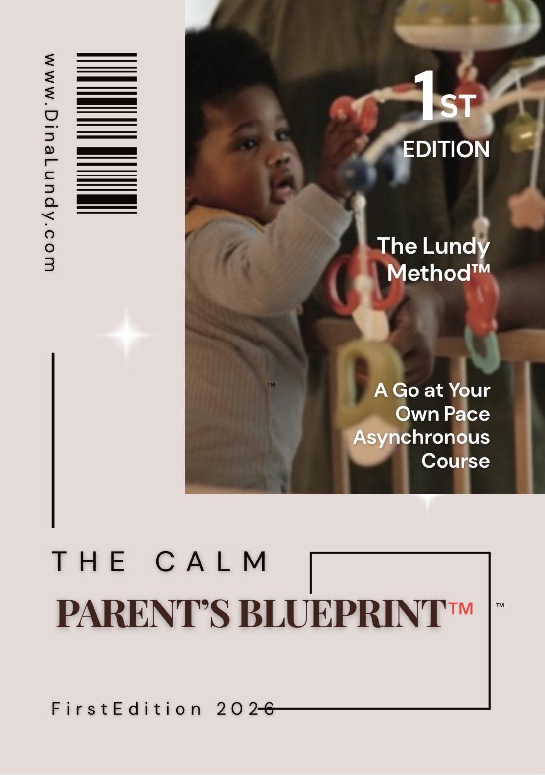 The Calm Parent's Blueprint - The Lundy Method